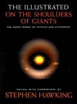 The Illustrated On the Shoulders of Giants: The... 0762418982 Book Cover