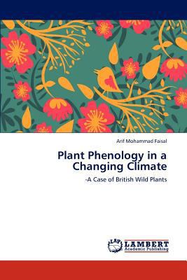 Plant Phenology in a Changing Climate 3847307630 Book Cover