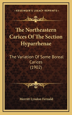 The Northeastern Carices Of The Section Hyparrh... 1168955777 Book Cover