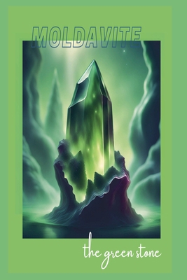 Moldavite B0D4JJK34R Book Cover