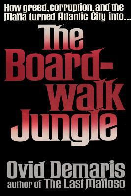 Boardwalk Jungle : How Greed, Corruption and th... 487187334X Book Cover
