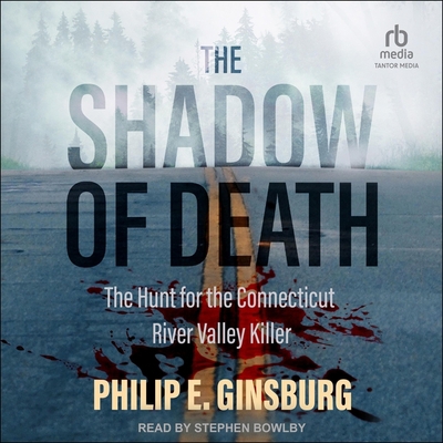 The Shadow of Death: The Hunt for the Connectic... B0C6PLJ5HJ Book Cover