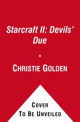 Starcraft II: Devils' Due B0092FR458 Book Cover