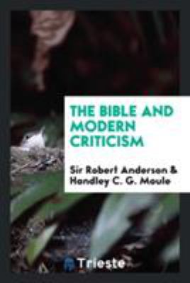 The Bible and Modern Criticism 1760572861 Book Cover