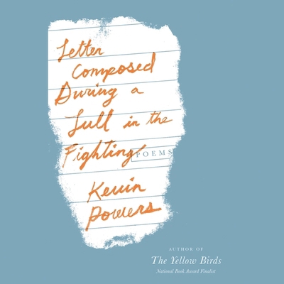 Letter Composed During a Lull in the Fighting: ... 1478900199 Book Cover