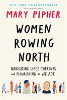 Women Rowing North: Navigating Life's Currents ... 1632869608 Book Cover