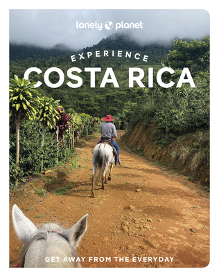 Lonely Planet Experience Costa Rica 1837583951 Book Cover