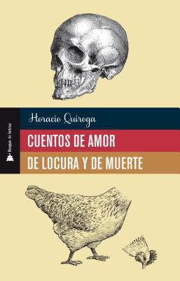 Cuentos de amor de locura y de muerte [Spanish] 6074535337 Book Cover