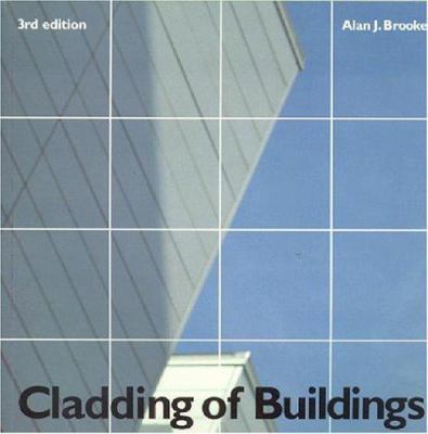 Cladding of Buildings: 3rd Edition 0419221700 Book Cover