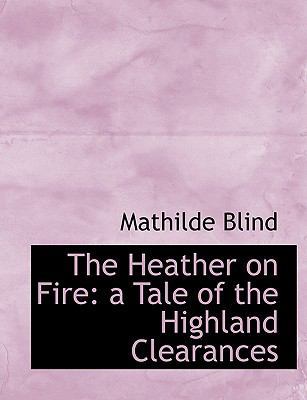 The Heather on Fire: A Tale of the Highland Cle... 111557745X Book Cover