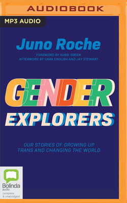 Gender Explorers: Our Stories of Growing Up Tra... 0655690603 Book Cover