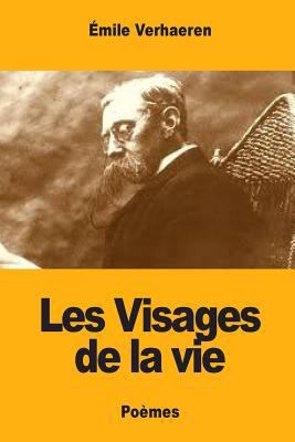 Les Visages de la vie [French] 1546384189 Book Cover