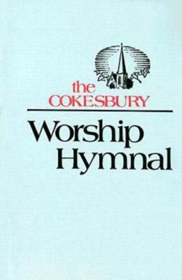 The Cokesbury Worship Hymnal 26459 0687088658 Book Cover