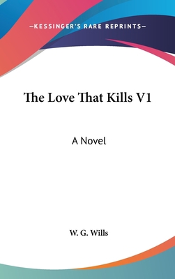 The Love That Kills V1 0548362513 Book Cover