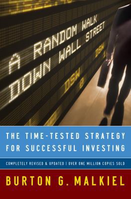 A Random Walk Down Wall Street: The Time-Tested... 0393062457 Book Cover