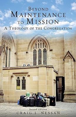 Beyond Maintenance to Mission: A Theology of th... 0800663268 Book Cover
