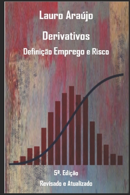 Derivativos Definição Emprego e Risco [Portuguese] 8522432856 Book Cover