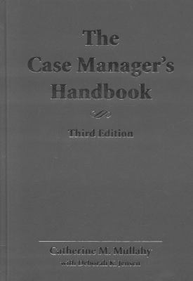 The Case Manager's Handbook, Third Edition 0763731889 Book Cover