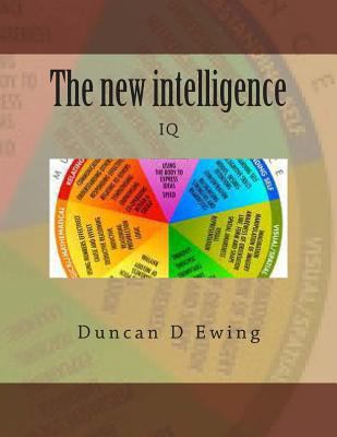 The new intelligence: IQ 149364520X Book Cover