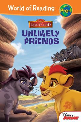 The Lion Guard: Unlikely Friends: Unlikely Friends 1532141815 Book Cover