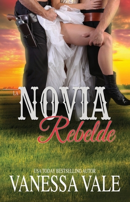La Novia Rebelde: Letra grande [Spanish] 1795948345 Book Cover