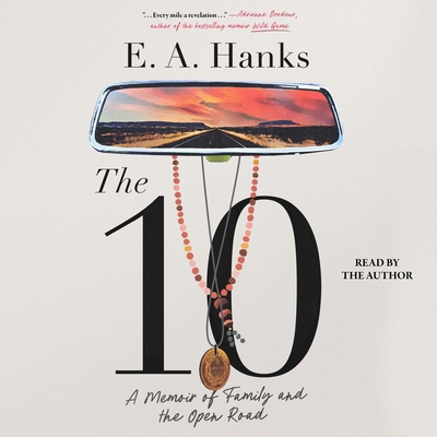 The 10: A Memoir of Family and the Open Road 1797193260 Book Cover