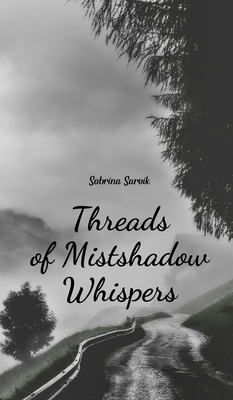 Threads of Mistshadow Whispers 9908164244 Book Cover