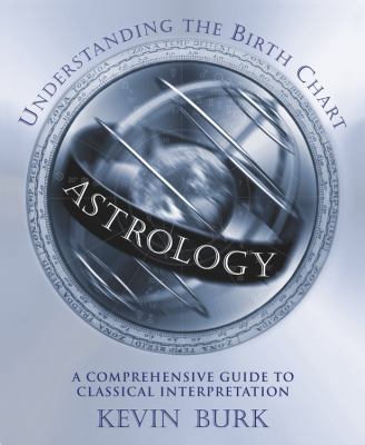 Astrology: Understanding the Birth Chart: A Com... 1567180884 Book Cover