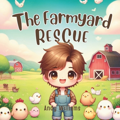 The Farmyard Rescue            Book Cover