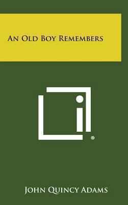 An Old Boy Remembers 1258836408 Book Cover