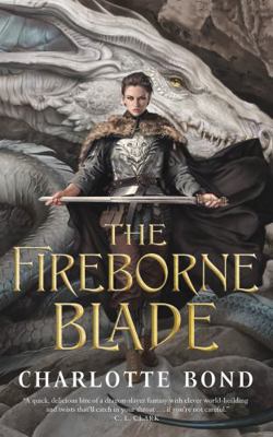 The Fireborne Blade 1250290325 Book Cover
