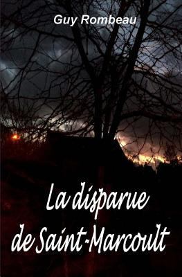 La disparue de Saint-Marcoult [French] 1537122568 Book Cover