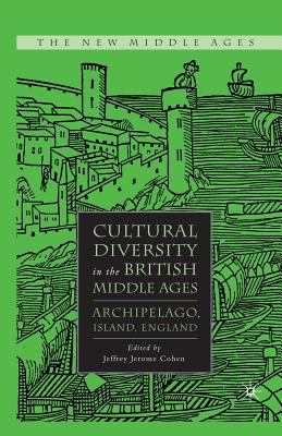 Cultural Diversity in the British Middle Ages: ... 1349371580 Book Cover