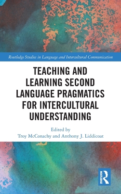 Teaching and Learning Second Language Pragmatic... 0367555786 Book Cover
