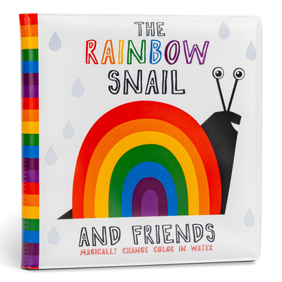 The Rainbow Snail and Friends: Magically Change... 1915801133 Book Cover
