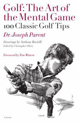 Golf: The Art of the Mental Game: 100 Classic G... 0789318652 Book Cover