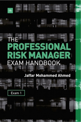 The Professional Risk Manager Exam Handbook: Ex... 0857194798 Book Cover