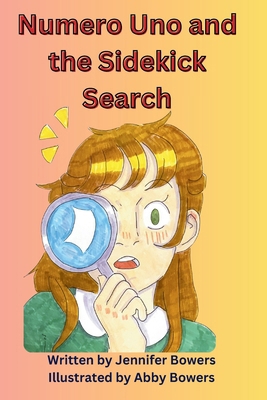Numero Uno and the Sidekick Search B0DGHXSHCV Book Cover