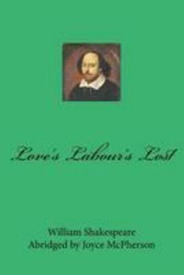 Love's Labour's Lost 1530899524 Book Cover