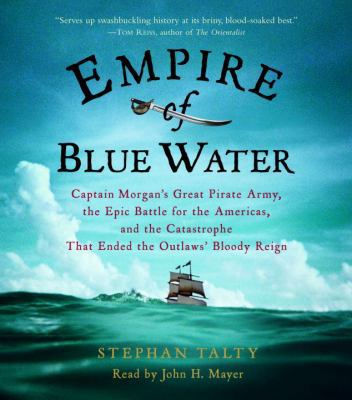 Empire of Blue Water: Captain Morgan's Great Pi... 0739341650 Book Cover