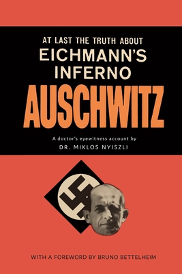 Auschwitz: A Doctor's Eyewitness Account 1684224993 Book Cover