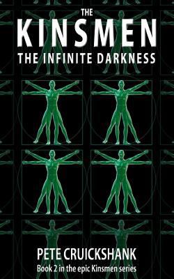 The Kinsmen Book 2: The Infinite Darkness 0992796423 Book Cover