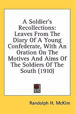 A Soldier's Recollections: Leaves From The Diar... 0548991677 Book Cover