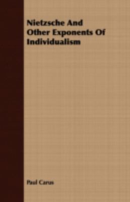 Nietzsche and Other Exponents of Individualism 1408697645 Book Cover