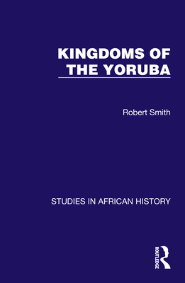 Kingdoms of the Yoruba 103261708X Book Cover
