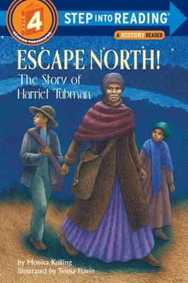 Escape North!: The Story of Harriet Tubman 0375801545 Book Cover