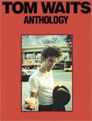 Tom Waits - Anthology 0825625033 Book Cover