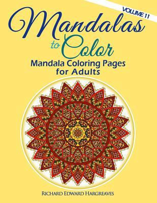 Mandalas to Color - Mandala Coloring Pages for ... 1511521694 Book Cover