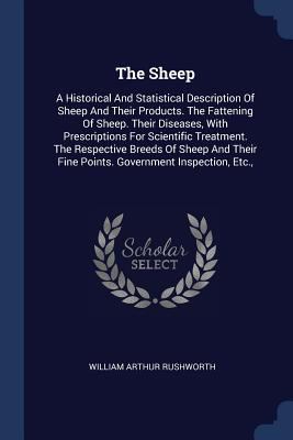 The Sheep: A Historical And Statistical Descrip... 1377246558 Book Cover