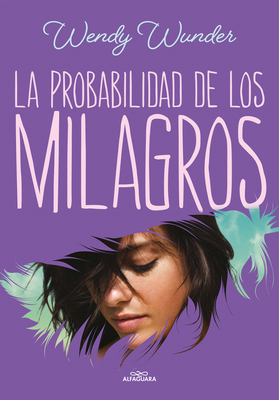 La Probabilidad de Los Milagros / The Probabili... [Spanish] 8420459941 Book Cover